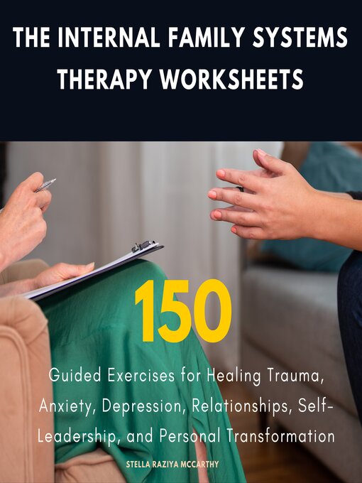 Title details for The Internal Family Systems Therapy Worksheets by Stella Raziya McCarthy - Available